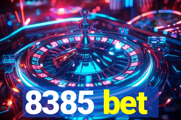 8385 bet